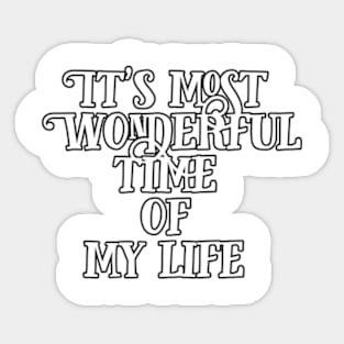 What's making this time in your life so wonderful? Sticker